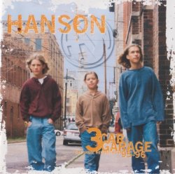 Hanson - 3 Car Garage: The Indie Recordigs '95-'96 (1998)