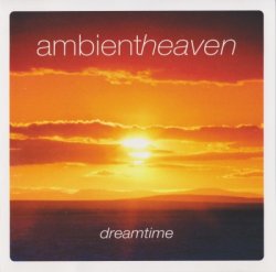 Howard Robert - Ambient Heaven - Dreamtime (2002)