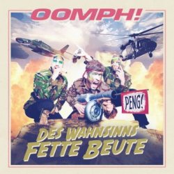 Oomph! - Des Wahnsinns Fette Beute [Deluxe Edition] (2012)