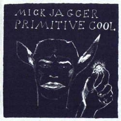 Mick Jagger - Primitive Cool (1987)