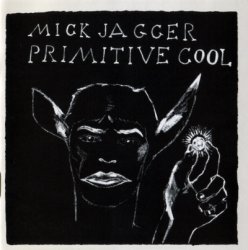 Mick Jagger - Primitive Cool (1987)