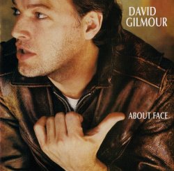 David Gilmour - About Face (1984) [Released 2006]