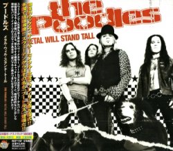 The Poodles - Metal Will Stand Tall (2006) [Japan]