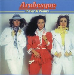 Arabesque - In For A Penny (1981) [Edition 1997]