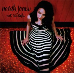 Norah Jones - Not Too Late (2007)