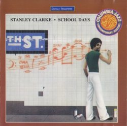 Stanley Clarke - School Days (1991)