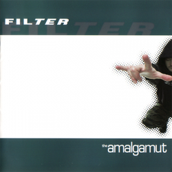 Filter - The Amalgamut (2002)