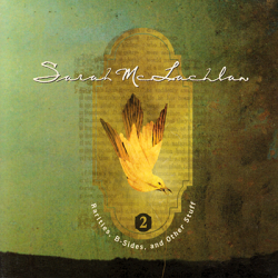 Sarah McLachlan - Rarities, B-Sides, and Other Stuff Volume 2 (2008)