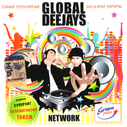 Global Deejays - Network [Russian Edition] (2007)