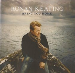 Ronan Keating - Bring You Home (2006)