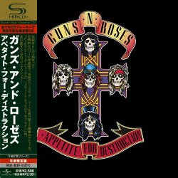 Guns N' Roses - Appetite For Destruction (1987) [Japan SHM-CD]