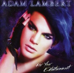 Adam Lambert - For Your Entertainment (2009)