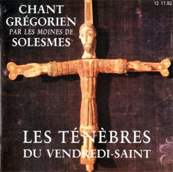 Chant Gregorien - Les Tenebres Du Vendredi - Saint (1991)