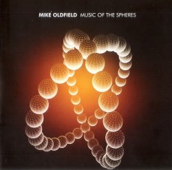 Mike Oldfield - Music Of The Spheres (2008)