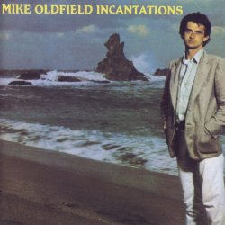 Mike Oldfield - Incantations (1978) [Released 1985]