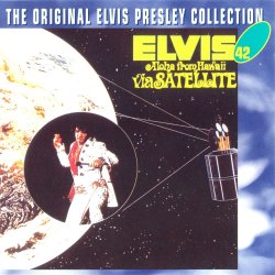 Elvis Presley - Aloha From Hawaii Via Satellite (1973)