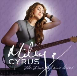Miley Cyrus - The Time of Our Lives [EP] (2009)