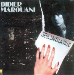 Didier Marouani - Seul Dans La Ville (1981)