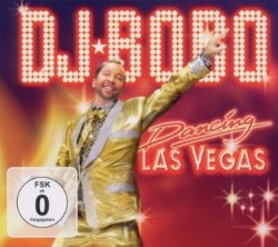 D.J. BoBo - Dancing Las Vegas (2011)