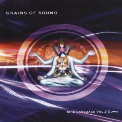 Grains Of Sound - Sine Language Vol.2 Down (2010)