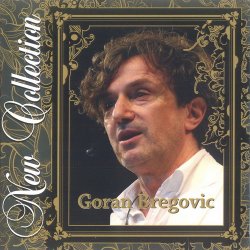 Goran Bregovic - New Collection (2008)