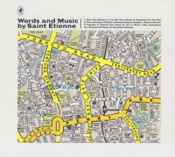 Saint Etienne - Words And Music By Saint Etienne [2CD] (2012)