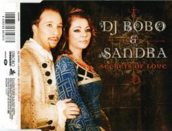 D.J. BoBo & Sandra - Secrets Of Love [CDS] (2006)