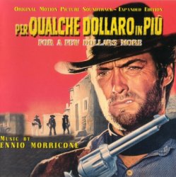 Ennio Morricone - Per Qualche Dollaro in Piu [OST] (2003)