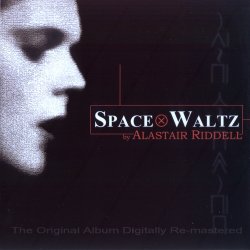 Space Waltz by Alastair Riddell - The Original Album (1975) [Edition 2002]