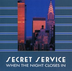 Secret Service - When The Night Closes In (1985)