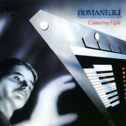 Roland Romanelli (ex-Space) - Connecting Flight (1982)