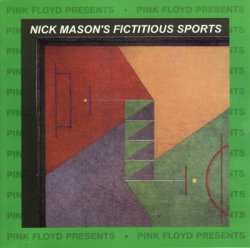 Nick Mason - Nick Mason's Fictitious Sports (1981) [Edition 1997]