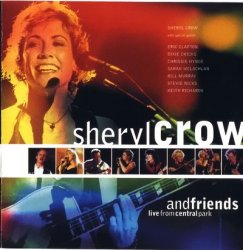 Sheryl Crow - Sheryl Crow And Friends (1999)