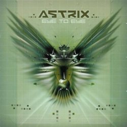 Astrix - Eye to Eye (2002)