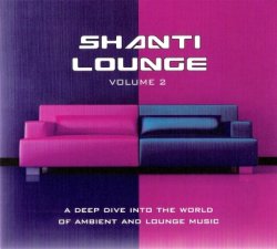 VA - Shanti Lounge Volume 2 [2CD] (2010)