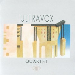 Ultravox - Quartet [2CD] (1982) [Remastered Definitive Edition 2009]