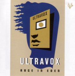 Ultravox - Rage In Eden [2CD] (1981) [Remastered Definitive Edition 2008]