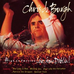 Chris De Burgh - High On Emotion - Live From Dublin (1990)