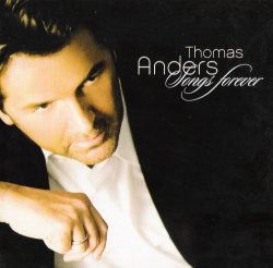 Thomas Anders - Songs Forever (2006)