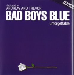 Bad Boys Blue - Unforgettable (2009)