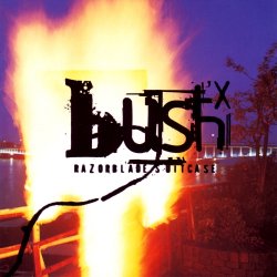 Bush - Razorblade Suitcase (1996)