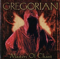 Gregorian - Masters Of Chant (1999)