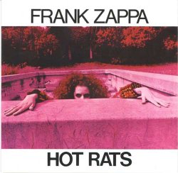 Frank Zappa - Hot Rats (1969) [Edition 2012]