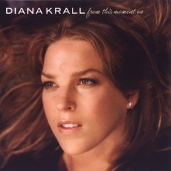 Diana Krall - From This Moment On (2006)