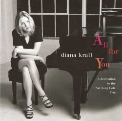 Diana Krall - All For You. A Dedication To The Nat King Cole Trio (1995) [Edition 2012]