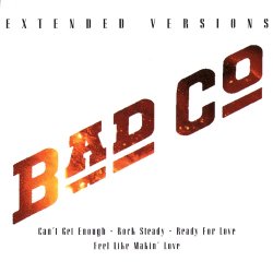 Bad Company - Extended Versions (2011)