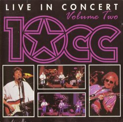 10cc - Live In Concert - Volume Two (1993)