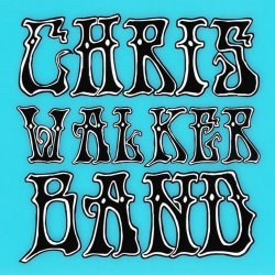 Chris Walker Band - Chris Walker Band (2012)