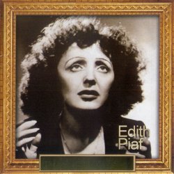 Edith Piaf - The Legends of XXth Century (2007)