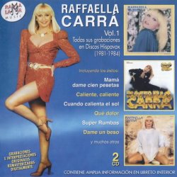 Raffaella Carra - Todas Sus Grabaciones En Discos Hispavox 1981-1984 [2CD] (2008)